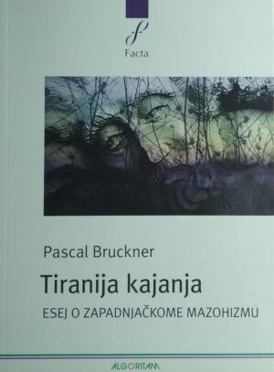 Bruckner: Tiranija kajanja