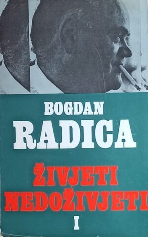 Radica: Živjeti nedoživjeti