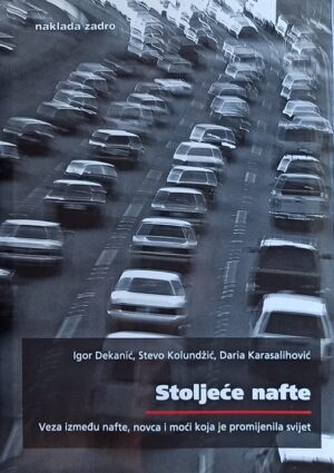 Dekanić: Stoljeće nafte