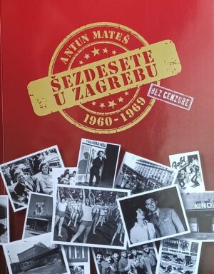 Mateš-Šezdesete u Zagrebu