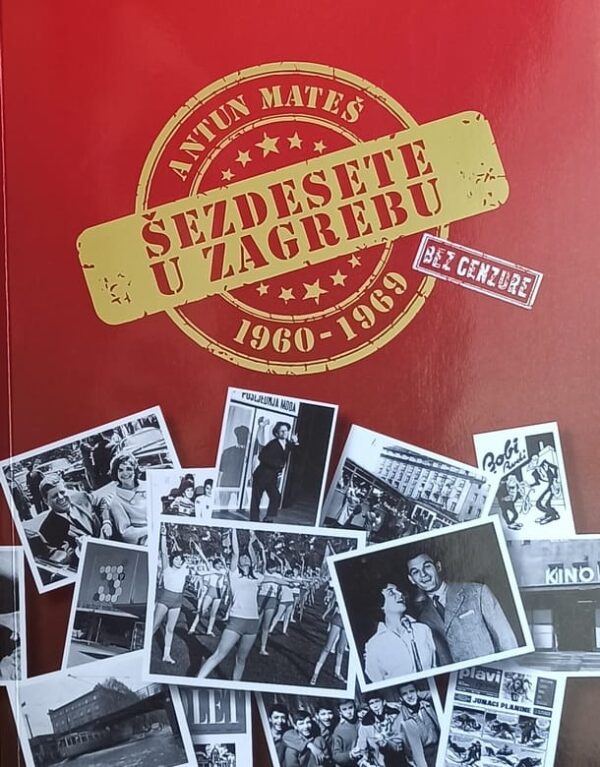 Mateš-Šezdesete u Zagrebu