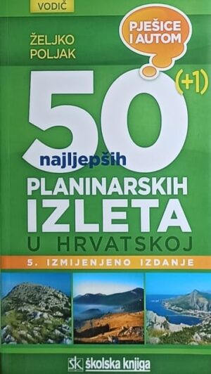 Poljak-50+1 najljepših planinarskih izleta