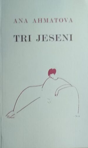 Ahmatova-Tri jeseni