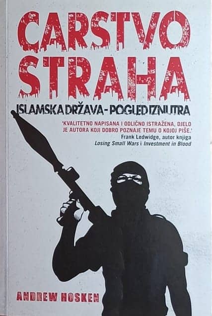 Hosken: Carstvo straha: Islamska država-pogled iznutra
