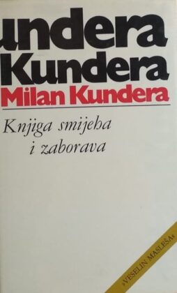 Kundera: Knjiga smijeha i zaborava