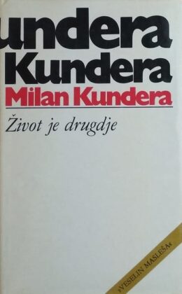 Kundera-Život je drugdje