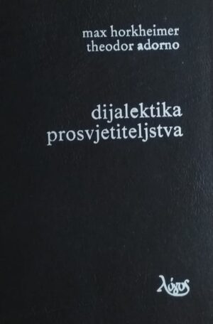 Horkheimer: Dijalektika prosvjetiteljstva