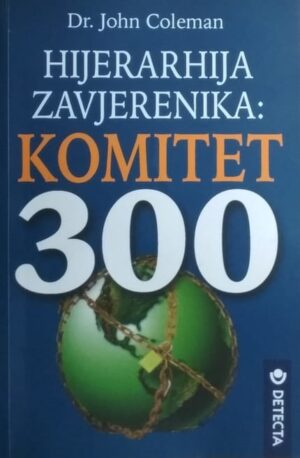 Coleman: Hijerarhija zavjernika: Komitet 300