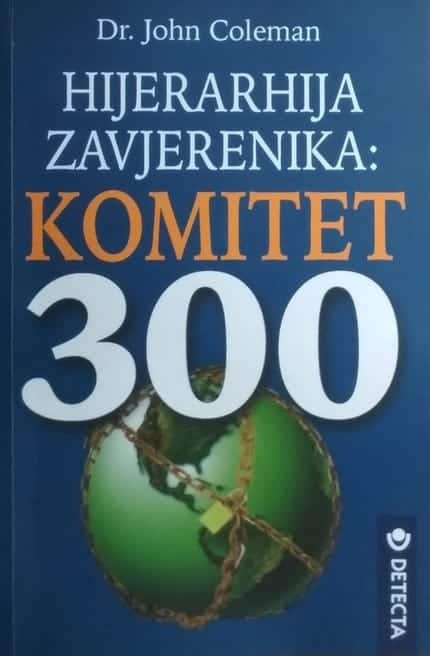 Coleman: Hijerarhija zavjernika: Komitet 300