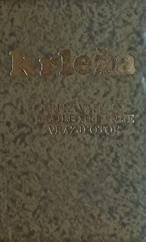 Krleža: Tri kavaljera frajle Melanije