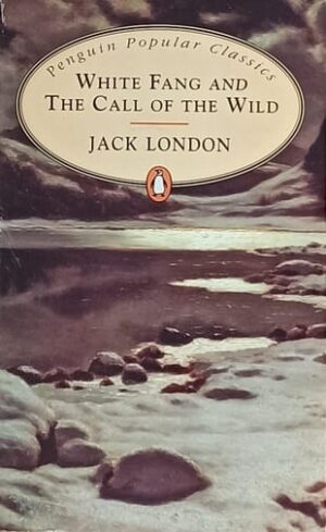 London-White Fang and The Call of the Wild
