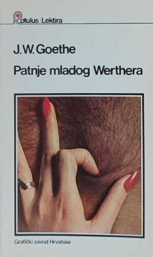 Goethe: Patnje mladog Werthera