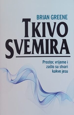 Greene: Tkivo svemira