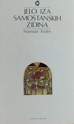 Foster-Jelo iza samostanskih zidina