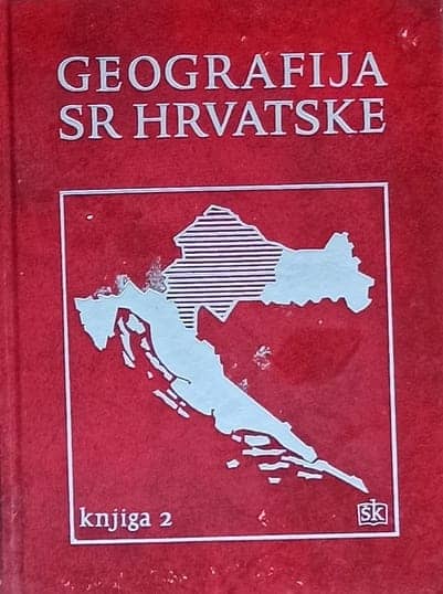 Geografija SR Hrvatske: knjiga 2
