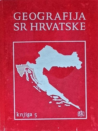 Geografija SR Hrvatske: knjiga 5