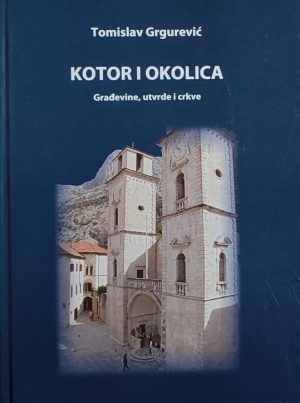 Grgurević: Kotor i okolica