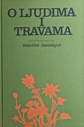 Messegue-O ljudima i travama