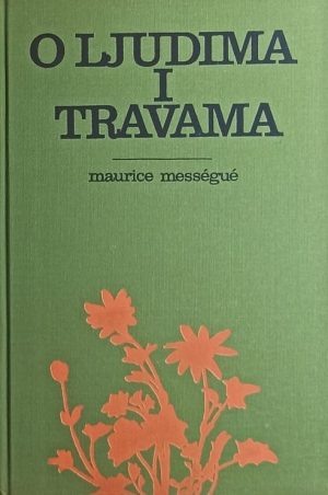 Messegue-O ljudima i travama