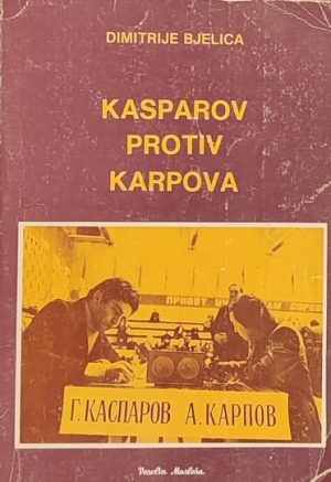 Bjelica: Kasparov protiv Karpova