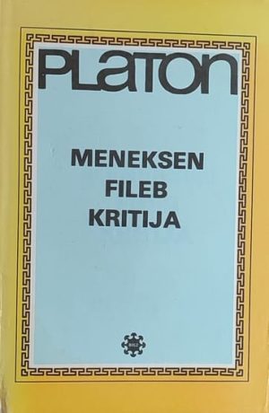 Platon: Meneksen / Fileb / Kritija