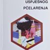 Počeci uspješnog pčelarenja