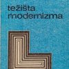 Žmegač: Težišta modernizma