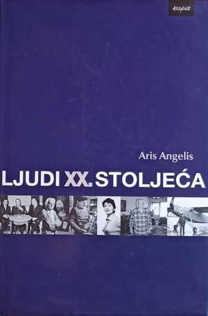 Angelis: Ljudi XX. stoljeća