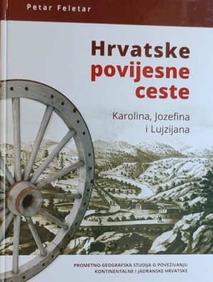 Feletar: Hrvatske povijesne ceste