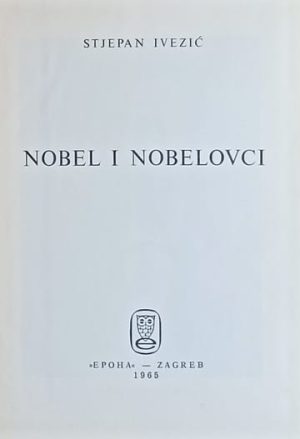 Ivezić: Nobel i nobelovci