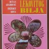 Proizvodnja i iskorišćavanje lekovitog bilja