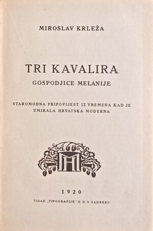 Krleža-Tri kavalira gospodjice Melanije