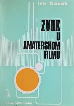 Dašek: Zvuk u amaterskom filmu
