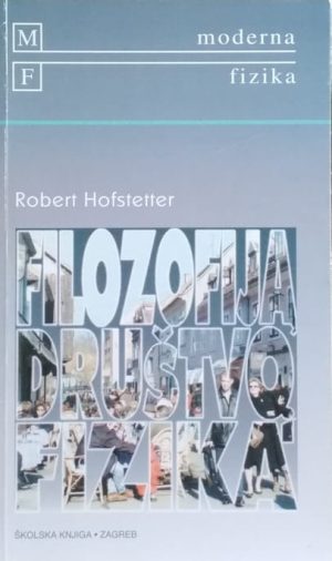 Hofstetter: Filozofija, društvo i fizika