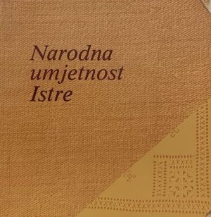 Milićević-Narodna umjetnost Istre