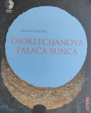 Pejaković: Dioklecijanova palača sunca