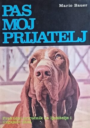 Bauer-Pas moj prijatelj