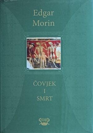 Morin: Čovjek i smrt