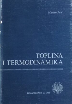 Paić: Toplina, termodinamika, energija