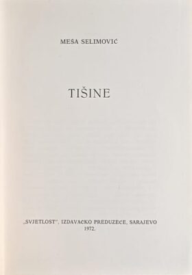 Selimović: Tišine
