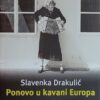 Drakulić-Ponovo u kavani Europa