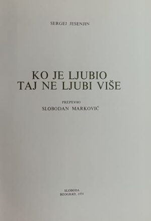 Jesenjin: Ko je ljubio taj ne ljubi više