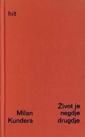 Kundera: Život je negdje drugdje