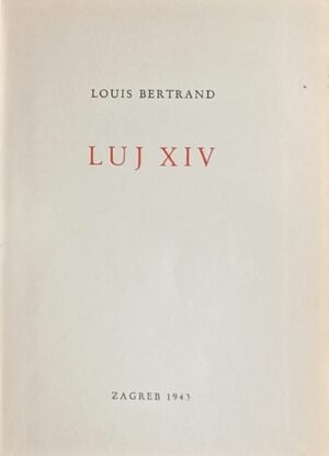 Bertrand: Luj XIV