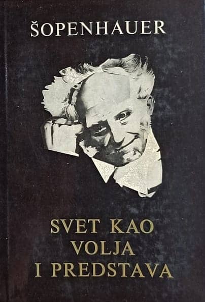 Šopenhauer: Svet kao volja i predstava