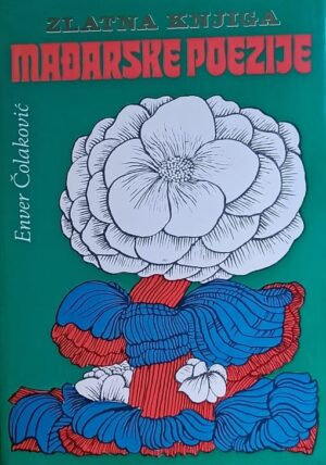 Čolaković-Zlatna knjiga mađarske poezije