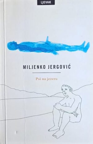 Jergović: Psi na jezeru