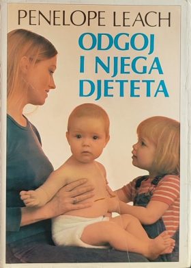 Leach: Odgoj i njega djeteta