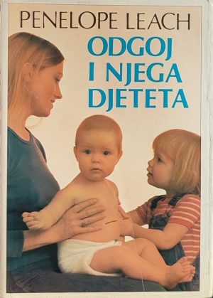 Leach: Odgoj i njega djeteta