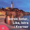 Opačić-Gorski kotar Lika Istra i Kvarner